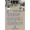Siyaset, Kulüp, Stadyum