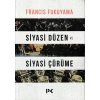 Siyasi Düzen ve Siyasi Çürüme