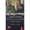Siyasi ve Ekonomik Stratejiler