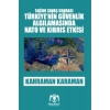 Soğuk Savaş Sonrası - Türkiyenin Güvenlik Algılamasında Nato ve Kıbrıs Etkisi