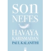 Son Nefes Havaya Karışmadan (Ciltli)