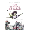Son Oyuncak Mağarası