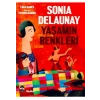 Sonia Delaunay Yaşamın Renkleri