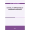 Sonsuzluk Sonsuz Mudur? - Varlığın Ebediliği Üzerine Bir Derkenar