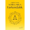 Sorularla Farkındalık