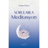 Sorularla Meditasyon