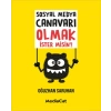 Sosyal Medya Canavarı Olmak İstermisin?