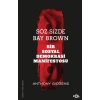 Söz Sizde Bay Brown –Bir Sosyal Demokrasi Manifestosu