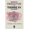 Spiritizm’de Obsesyon ve Tekinsiz Ev Fenomenleri