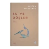 Su ve Düşler
