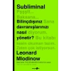 Subliminal  Bilinçdışınız Davranışlarınızı Nasıl Yönetir?