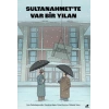 Sultanahmette Var Bir Yılan