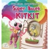 Süper Böcek Kıtkıt