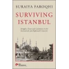 Surviving Istanbul - Struggles, Feasts and Calamities in the Seventeenth and Eighteenh Centuries