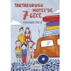 Tahtakurusu Motelde 7 Gece