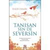 Tanısan Sen De Seversin