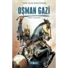 Tarih Yazan Komutanlar - Osman Gazi