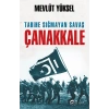Tarihe Sığmayan Savaş Çanakkale