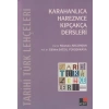 Tarihi Türk Lehçeleri; Karahanlıca, Harezmce, Kıpçakça Dersleri