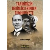 Tarihimizin Derinliklerinden Cumhuriyete