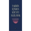 Tarihin İçinden Kuranı Algılamak