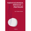 Tarihyazımında İdeoloji ve Pratikleri