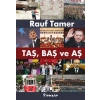 Taş, Baş ve Aş