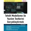 Tehdit Modelleme ile Yazılım Testlerini Gerçekleştirmek