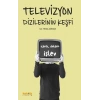 Televizyon Dizilerinin Keşfi:  İçerik, Anlam ve İşlevleri
