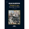 Temmuz 1914 - Savaşa Doğru Geri Sayım