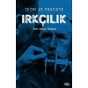 Teori ve Pratikte Irkçılık