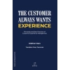 The Customer Always Wants Experience