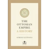 The Ottoman Empire A History