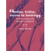 Tiridine, Tiridine, Suyuna da Bandım...