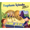 Toplum İçinde Nasıl Davranmalıyız?