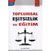 Toplumsal Eşitsizlik ve Eğitim