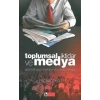 Toplumsal İktidar ve Medya