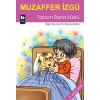 Topum Bana Küstü / İlk Okuma Dizisi