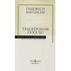 Tragedyanın Doğuşu - Hasan Ali Yücel Klasikleri (Ciltli)