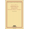 Tristram Shandy - Beyefendi’nin Hayatı ve Görüşleri