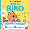Tüh Be Riko: Banyo Zamanı