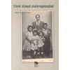 Türk Ailesi Antropolojisi