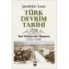 Türk Devrim Tarihi 3. Kitap - Yeni Türkiyenin Oluşumu (Birinci Bölüm)