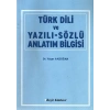 Türk Dili ve Yazılı-Sözlü Anlatım Bilgisi