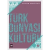 Türk Dünyası Kültürü - 1