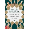 Türk İdari Teşkilatı Tarihi