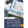 Türk Kamu Yönetiminde Bilgi Sistemleri ve E-Dönüşüm