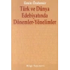 Türk ve Dünya Edebiyatında Dönemler-Yönelimler