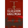 Türkistan Şahini Celaleddin Harezmşah