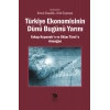 Türkiye Ekonomisinin Dünü Bugünü Yarını  Yakup Kepenek’e ve Oktar Türel’e Armağan
